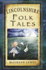 Lincolnshire Folk Tales af Maureen James