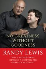 No Greatness Without Goodness af Randy Lewis
