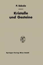 Kristalle Und Gesteine af Pentti E Eskola