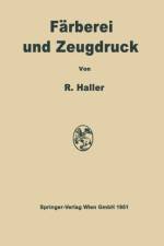 Farberei Und Zeugdruck af Robert Haller