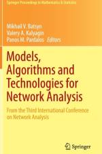 Models, Algorithms and Technologies for Network Analysis
