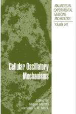 Cellular Oscillatory Mechanisms