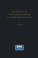 Projektierung Und Rationalisierung Von Kohlenbergwerken af Alois Riman
