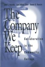 The Company We Keep af John E. Roueche