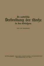 Die Naturliche Verbreitung Der Larche in Den Ostalpen af NA Tschermak