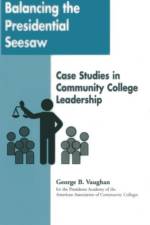 Balancing the Presidential Seesaw af George B. Vaughan