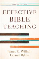 Effective Bible Teaching af James C. Wilhoit