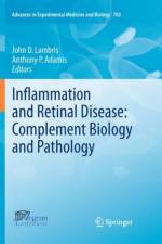 Inflammation and Retinal Disease: Complement Biology and Pathology