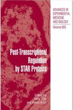 Post-Transcriptional Regulation by STAR Proteins