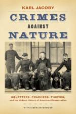 Crimes against Nature af Karl Jacoby