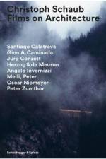 Christoph Schaub - Films on Architecture af Martin Walder