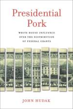 Presidential Pork af John Hudak