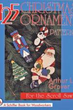 125 Christmas Ornament Patterns for the Scroll Saw af Arthur L. Grover