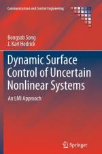 Dynamic Surface Control of Uncertain Nonlinear Systems af Bongsob Song