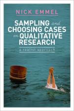 Sampling and Choosing Cases in Qualitative Research af Nick Emmel