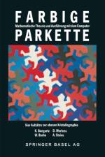 Farbige Parkette - Mathematische Theorie Und Ausfuhrung Mit af Bongartz