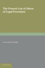 The Present Law of Abuse of Legal Procedure af Percy Henry Winfield