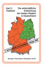 Die Wirtschaftliche Entwicklung Der Beiden Staaten in Deutschland af Karl C Thalheim