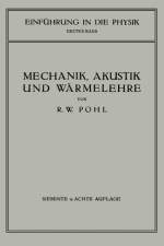 Einfuhrung in Die Mechanik, Akustik Und Warmelehre af R W Pohl