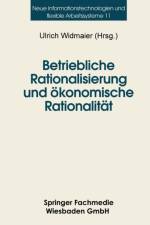 Betriebliche Rationalisierung Und OEkonomische Rationalitat