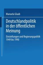 Deutschlandpolitik in Der OEffentlichen Meinung af Manuela Glaab