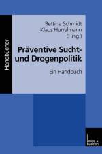 Praventive Sucht- Und Drogenpolitik
