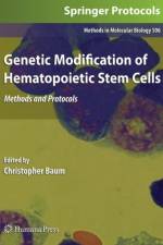 Genetic Modification of Hematopoietic Stem Cells