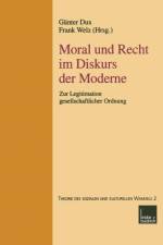 Moral Und Recht Im Diskurs Der Moderne