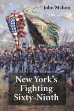 New York's Fighting Sixty-Ninth af John Mahon