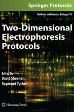 Two-Dimensional Electrophoresis Protocols