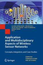 Application and Multidisciplinary Aspects of Wireless Sensor Networks
