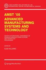 AMST'05 Advanced Manufacturing Systems and Technology