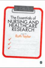 The Essentials of Nursing and Healthcare Research