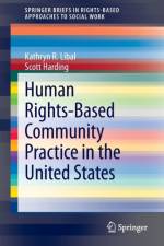 Human Rights-Based Community Practice in the United States af Scott Harding