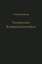 Technische Kompositionslehre af Fritz Kesselring