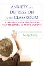 Anxiety and Depression in the Classroom af Nadja Reilly