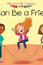 I Can Be a Friend