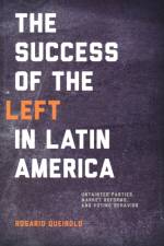 Success of the Left in Latin America af Rosario Queirolo