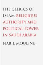 The Clerics of Islam af Nabil Mouline