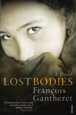 Lost Bodies af Francois Gantheret