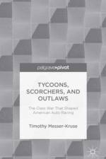 Tycoons, Scorchers, and Outlaws af T. Messer-Kruse