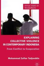 Explaining Collective Violence in Contemporary Indonesia af Z. Tadjoeddin