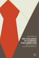 The Challenge of Working for Americans af Bond Benton