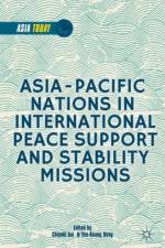 Asia-Pacific Nations in International Peace Support and Stability Operations