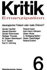 Emanzipation -- Ideologischer Fetisch Oder Reale Chance?