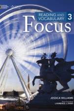 Reading and Vocabulary Focus 3 af Jessica (University of Illinois at Chicago) Williams