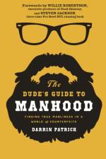 The Dude's Guide to Manhood af Darrin Patrick