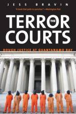 The Terror Courts af Jess Bravin