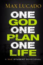 One God, One Plan, One Life af Max Lucado