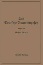 Das Deutsche Beamtengesetz (Dbg) af Arthur Brand